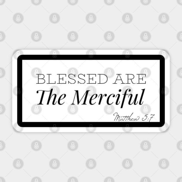 Blessed are the Merciful Sticker by MNZStar